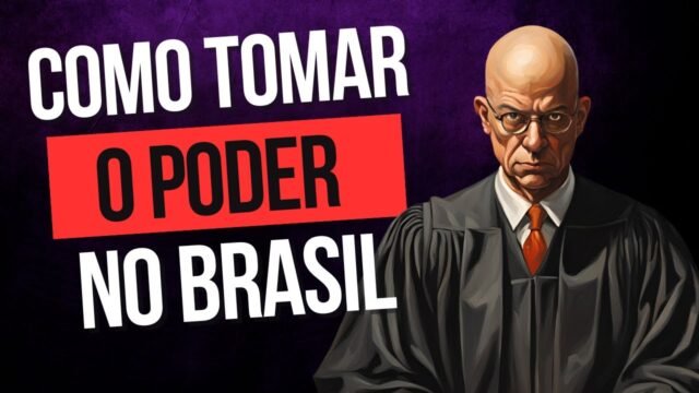 PREPARE-SE para o PIOR: ESSE é o PLANO DELES para TOMAR o PODER no BRASIL